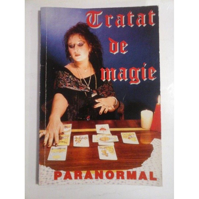 TRATAT DE MAGIE - Bucuresti, 1996 TRATAT DE MAGIE - Bucuresti, 1996